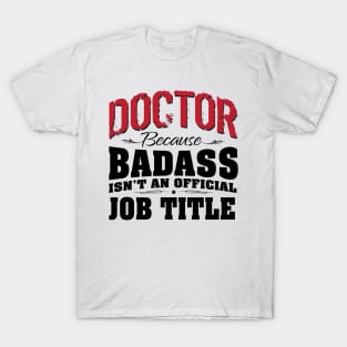 Badass Doctor T-Shirt